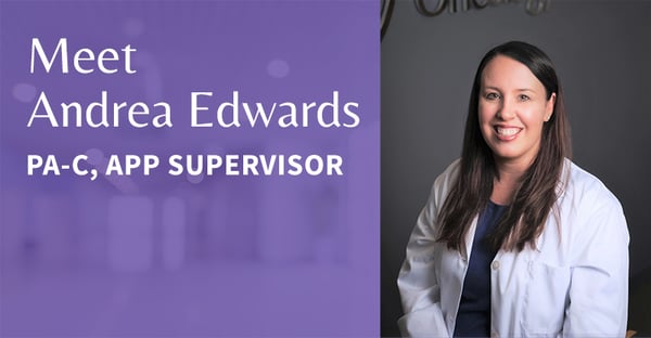 Meet Andrea Edwards, PA-C, APP Supervisor